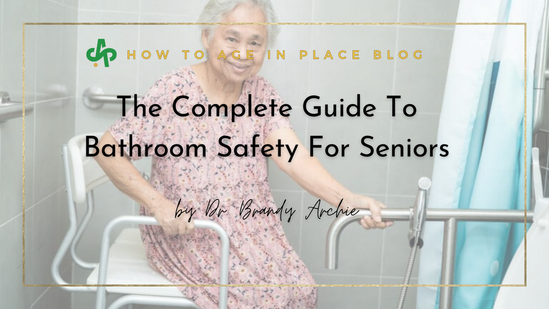 The Complete Guide To Bathroom Safety For Seniors AskSAMIE