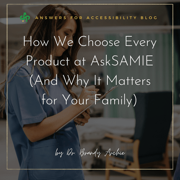 How We Choose Every Product at AskSAMIE (And Why It Matters for Your Family)