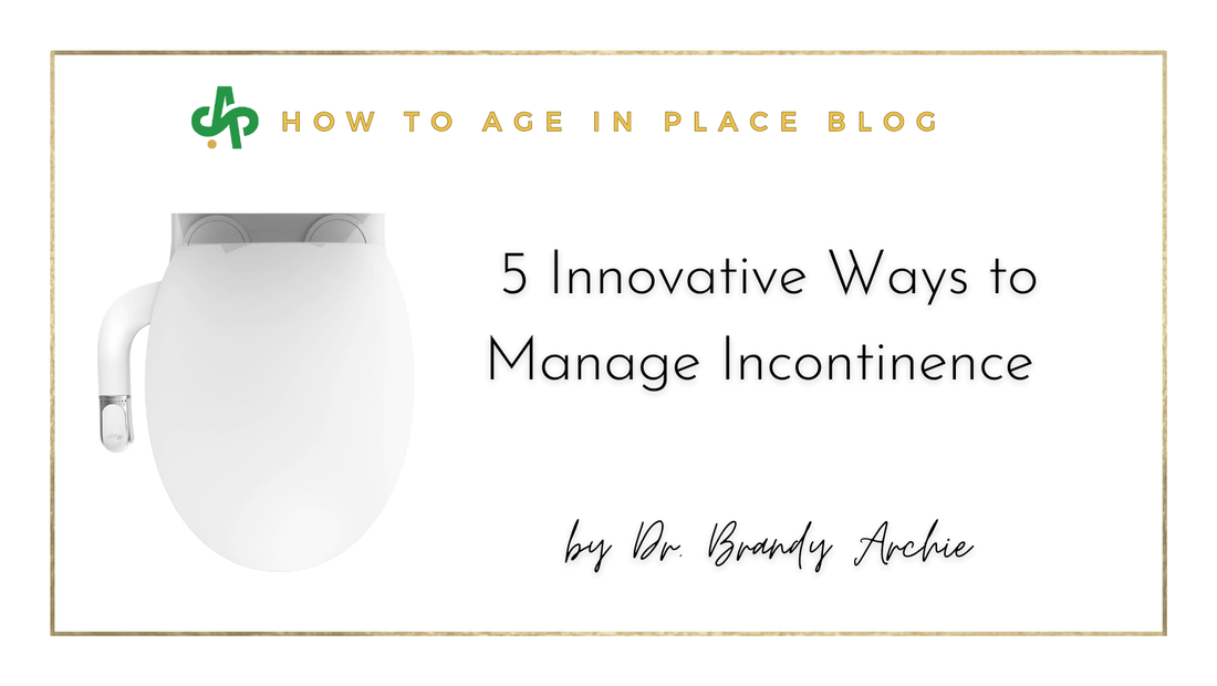 5 Innovative Ways to Manage Incontinence - AskSAMIE: Answers for Accessibility