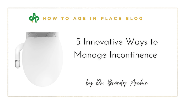 5 Innovative Ways to Manage Incontinence - AskSAMIE: Answers for Accessibility