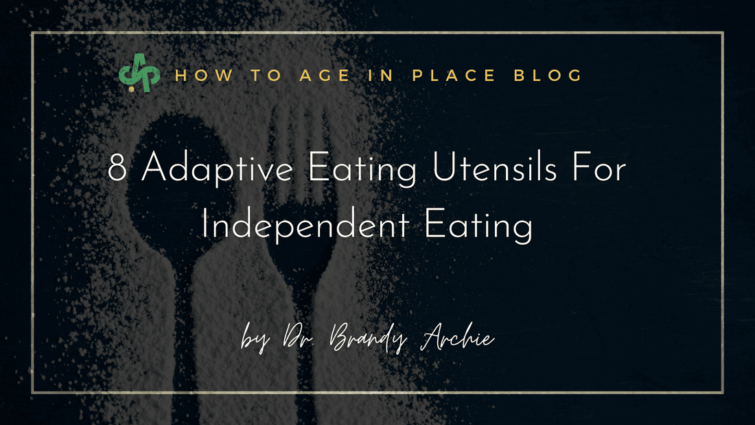 8 Adaptive Eating Utensils For Independent Eating - AskSAMIE: Answers for Accessibility