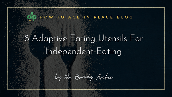8 Adaptive Eating Utensils For Independent Eating - AskSAMIE: Answers for Accessibility