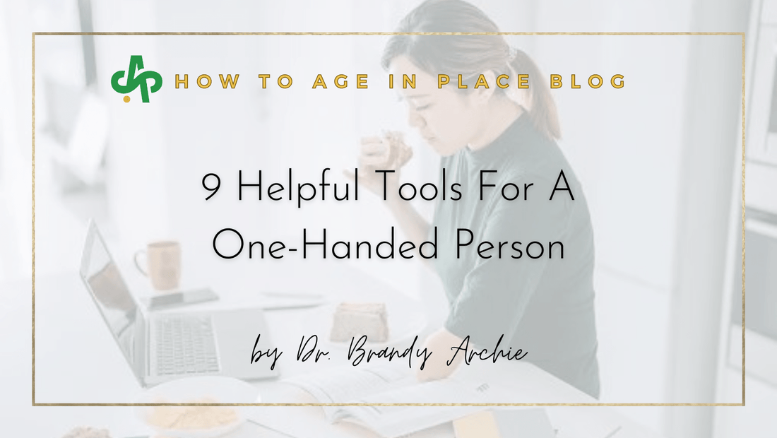 9 Helpful Tools For A One-Handed Person - AskSAMIE: Answers for Accessibility