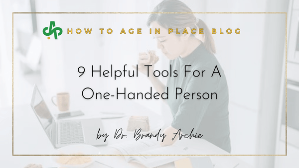 9 Helpful Tools For A One-Handed Person - AskSAMIE: Answers for Accessibility
