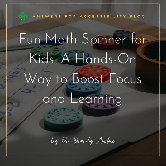 Fun Math Spinner for Kids: A Hands-On Way to Boost Focus and Learning - ASkSAMIE - Answers for Accessibility