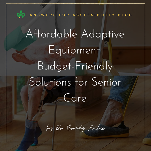 Affordable Adaptive Equipment: Budget-Friendly Solutions for Senior Care - AskSAMIE: Answers for Accessibility