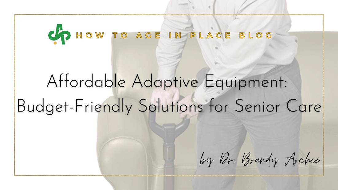 Affordable Adaptive Equipment: Budget-Friendly Solutions for Senior Care - AskSAMIE: Answers for Accessibility