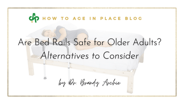 Are Bed Rails Safe For Older Adults: Alternatives To Consider
