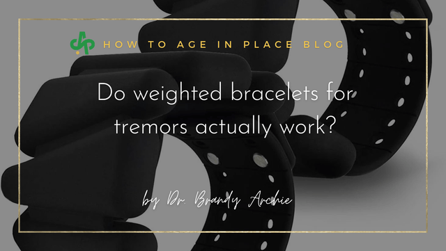 Do weighted bracelets for tremors work? - AskSAMIE: Answers for Accessibility