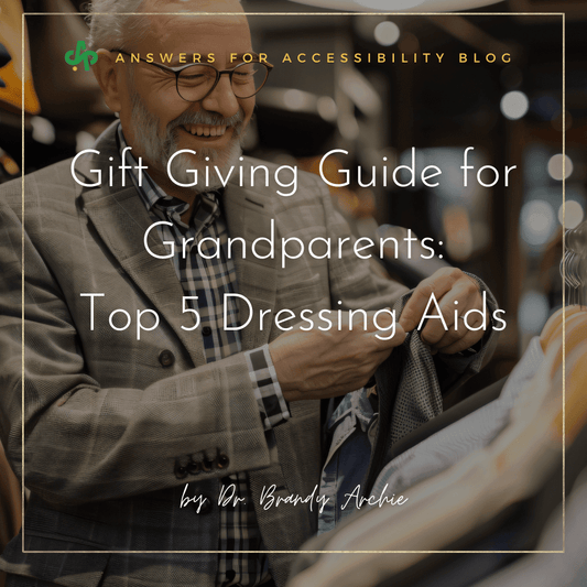 👵 Gift Giving Guide for Grandparents - Top 5 Dressing Aids - AskSAMIE: Answers for Accessibility