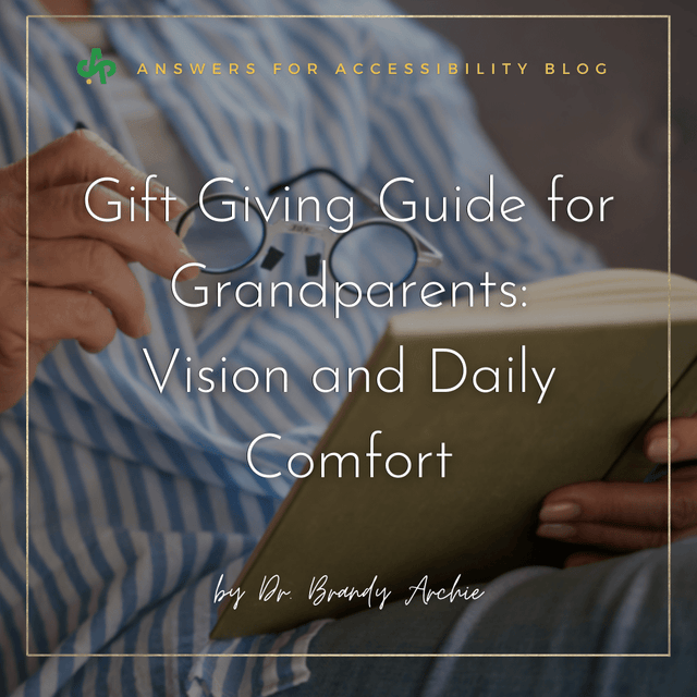 👵 Gift Giving Guide for Grandparents - Vision and Daily Comfort - AskSAMIE: Answers for Accessibility