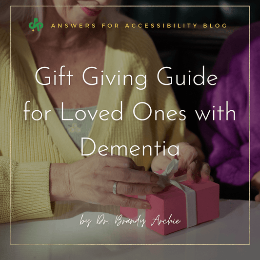 🎁 Gift Giving Guide for Loved Ones with Dementia - AskSAMIE: Answers for Accessibility