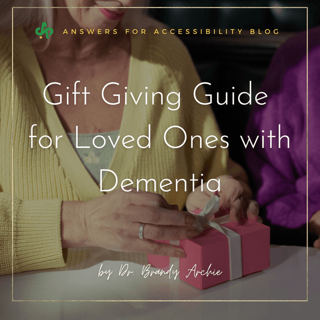 🎁 Gift Giving Guide for Loved Ones with Dementia - AskSAMIE: Answers for Accessibility