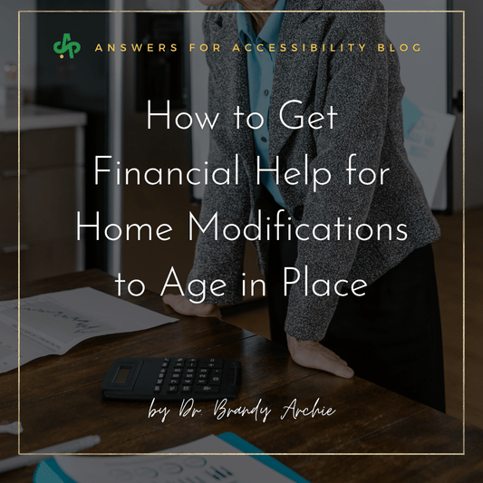 How to Get Financial Help for Home Modifications to Age in Place - AskSAMIE: Answers for Accessibility
