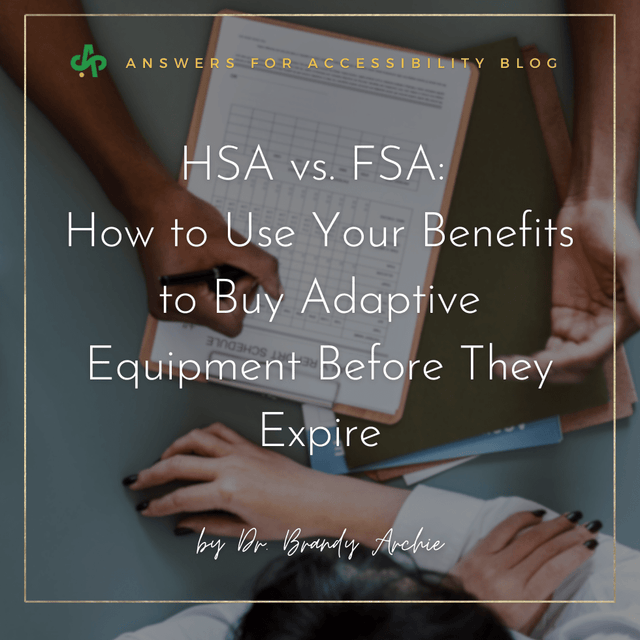 HSA vs. FSA: How to Use Your Benefits to Buy Adaptive Equipment Before They Expire