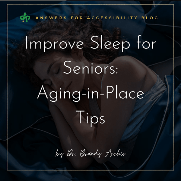 Improve Sleep for Seniors: Aging-in-Place Tips | AskSAMIE
