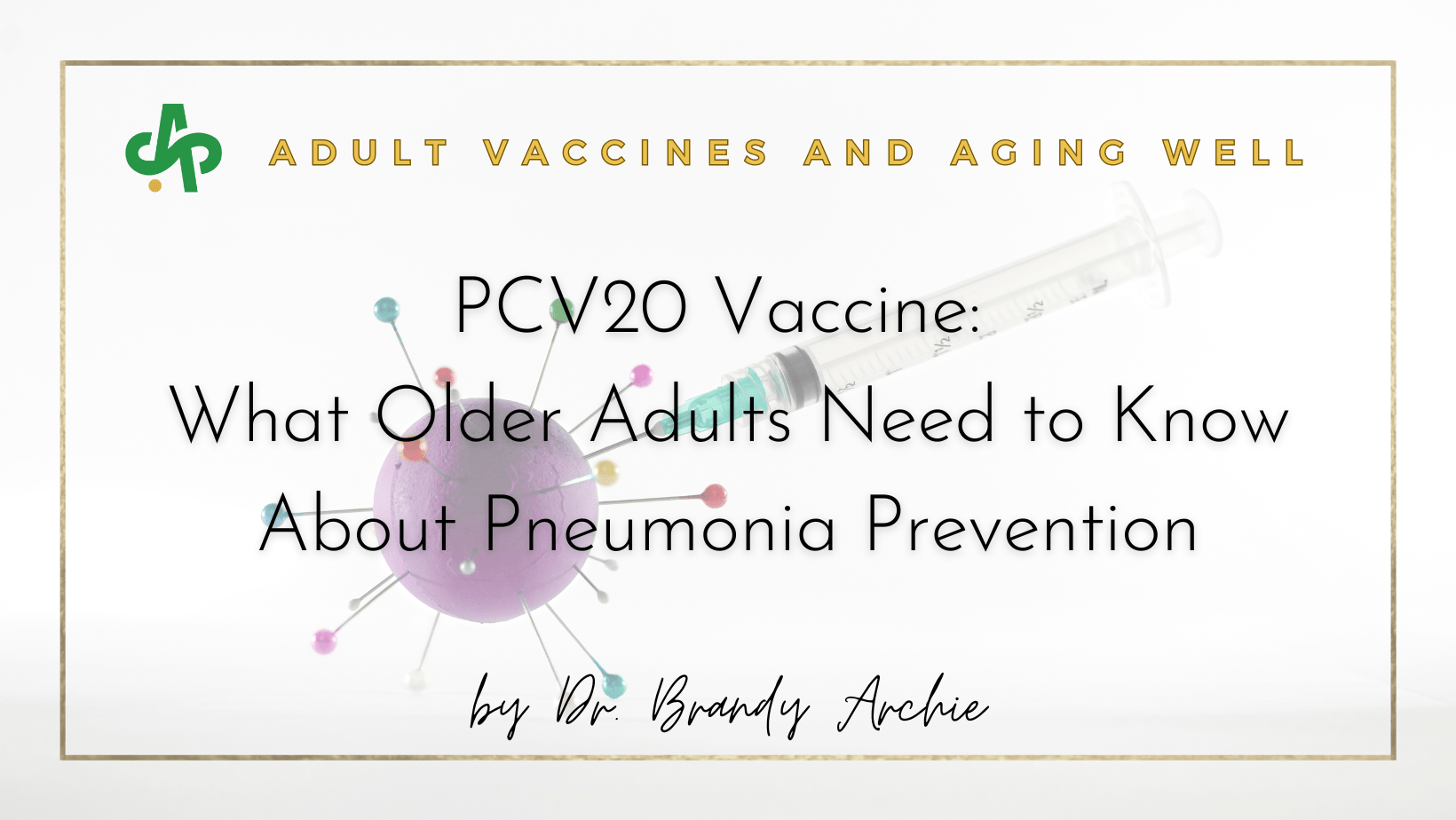 PCV20 Vaccine: Pneumonia Prevention for Older Adults