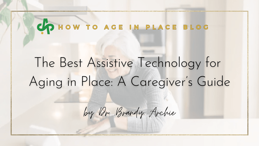 The Best Assistive Technology for Aging in Place: A Caregiver’s Guide - AskSAMIE: Answers for Accessibility