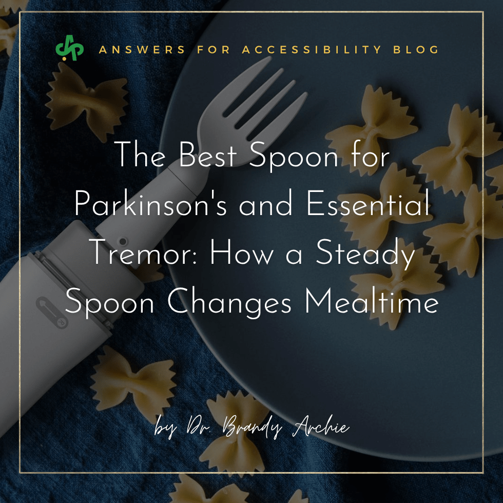 The Best Spoon for Parkinson's and Essential Tremor: How a Steady Spoon Changes Mealtime - AskSAMIE: Answers for Accessibility