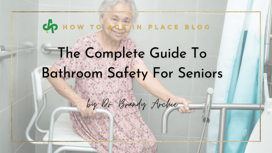 The Complete Guide To Bathroom Safety For Seniors - AskSAMIE: Answers for Accessibility