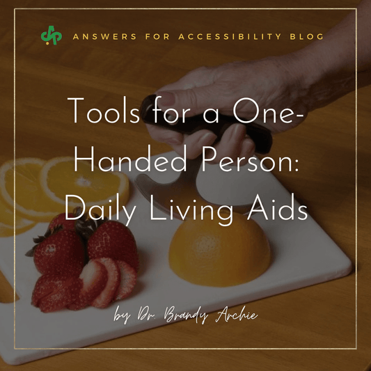 Tools for a One-Handed Person: Daily Living Aids | AskSAMIE