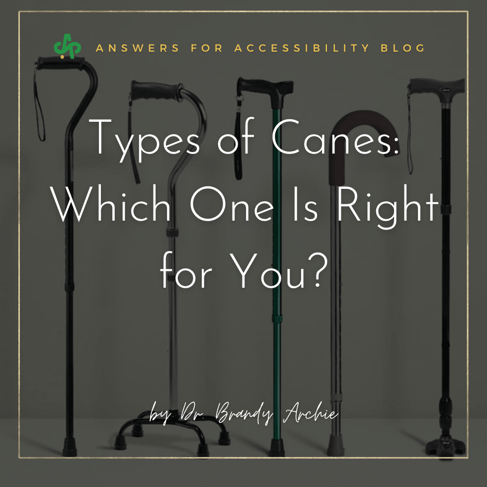 Types of Canes: Which One Is Right for You? | AskSAMIE