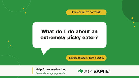 There's an OT For That podcast episode graphic asking: What do I do about an extremely picky eater?