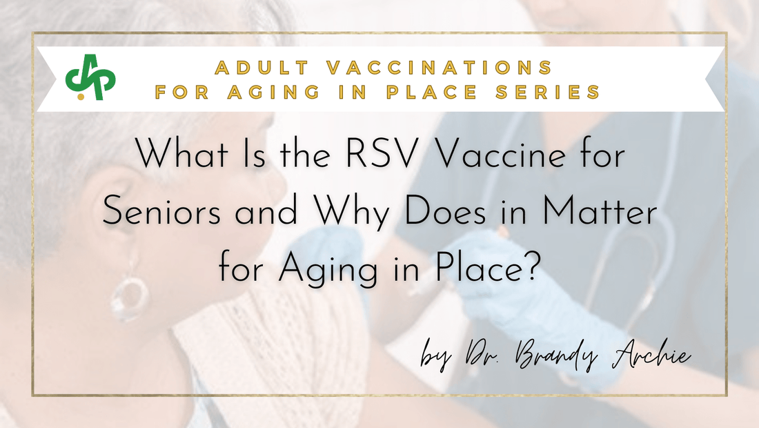 What Is the RSV Vaccine for Seniors and Why Does in Matter for Aging in Place? - AskSAMIE: Answers for Accessibility