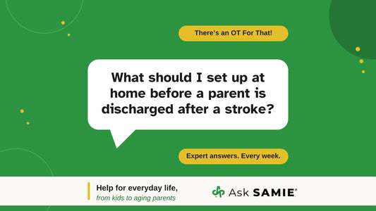 There's an OT For That podcast episode graphic asking: What should I set up at home before a parent is discharged after a stroke?