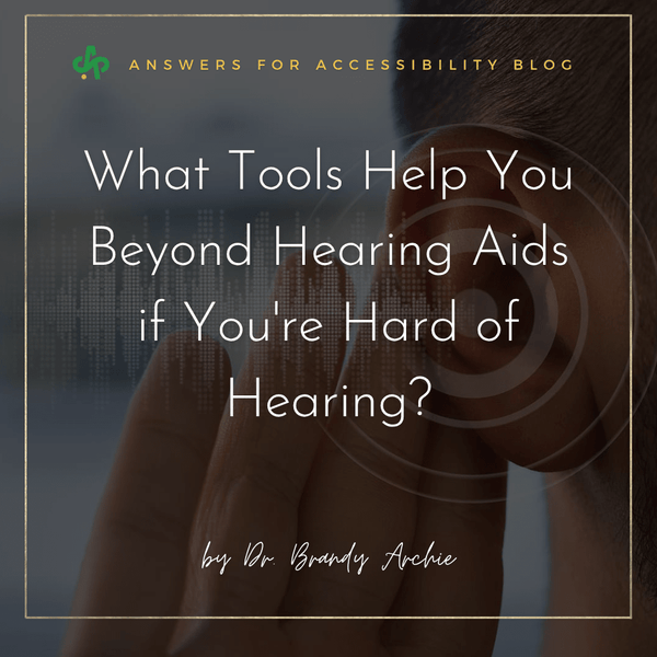 What Tools Help You Beyond Hearing Aids if You're Hard of Hearing? - AskSAMIE: Answers for Accessibility
