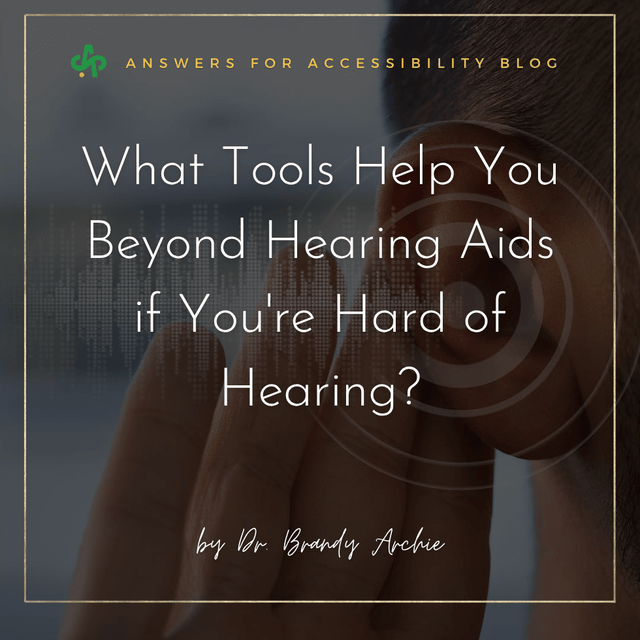 What Tools Help You Beyond Hearing Aids if You're Hard of Hearing? - AskSAMIE: Answers for Accessibility