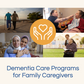 Find a Dementia Care Program Near You!