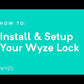 Installation video of Wyze smart lock solutions for aging in place | AskSAMIE