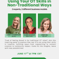 Using Your OT Skills in Non - Traditional Ways | CEU AskSAMIE - AskSAMIE: Answers for Accessibility