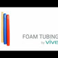 foam tubing demo video 